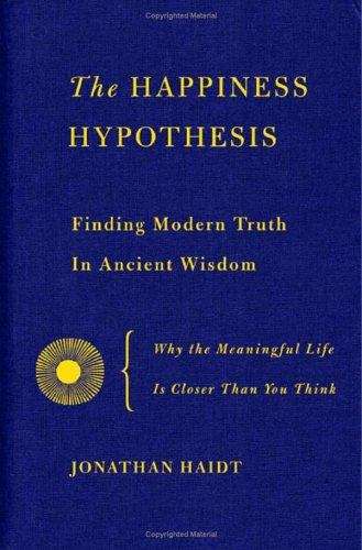 Book cover of The Happiness Hypothesis: Finding Modern Truth in Ancient Wisdom