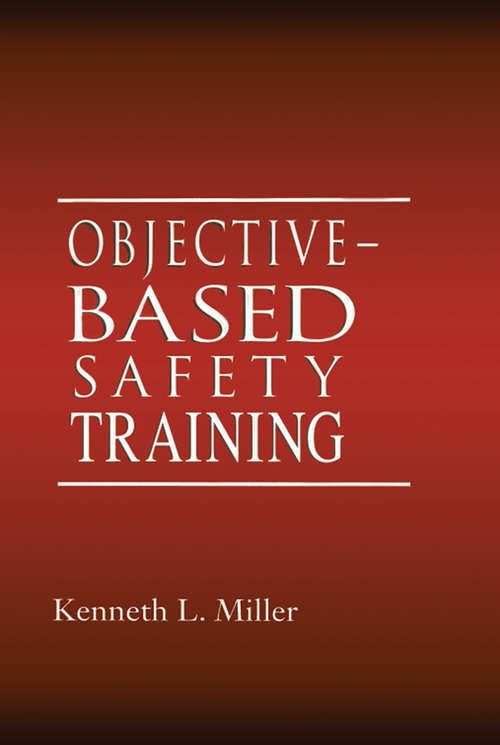 Book cover of Objective-Based Safety Training: Process and Issues