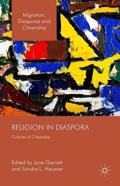 Book cover of Religion in Diaspora: Cultures of Citizenship (Second) (Migration, Diasporas and Citizenship)