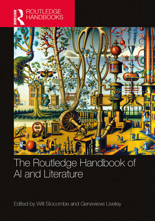 Book cover of The Routledge Handbook of AI and Literature (Routledge Literature Handbooks)