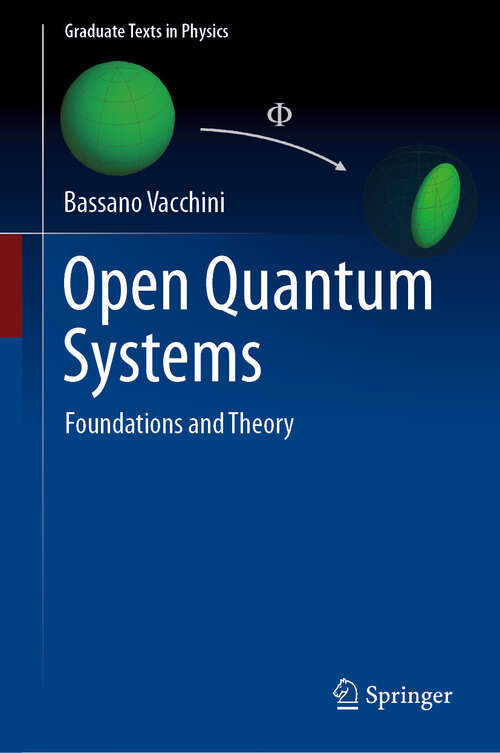 Book cover of Open Quantum Systems: Foundations and Theory (Graduate Texts in Physics)