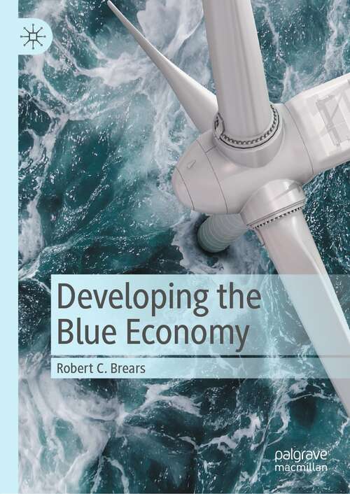 Book cover of Developing the Blue Economy (1st ed. 2021)