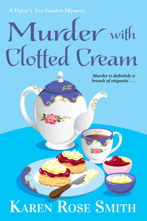 Book cover of Murder with Clotted Cream (A Daisy's Tea Garden Mystery #5)