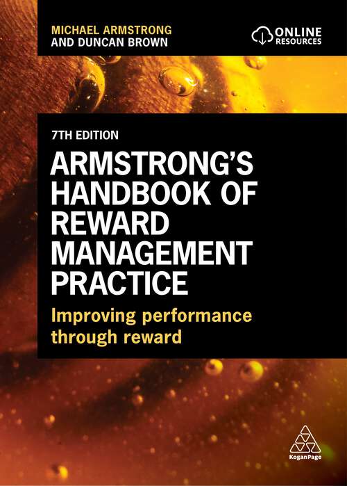 Book cover of Armstrong's Handbook of Reward Management Practice: Improving Performance Through Reward (7)