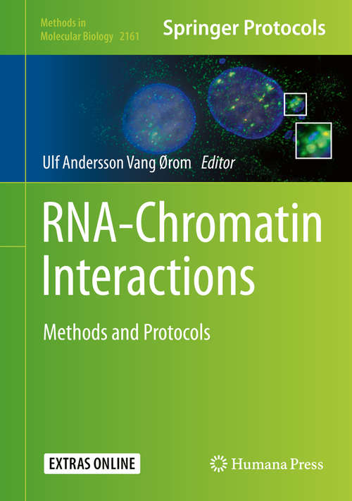 Book cover of RNA-Chromatin Interactions: Methods and Protocols (1st ed. 2020) (Methods in Molecular Biology #2161)