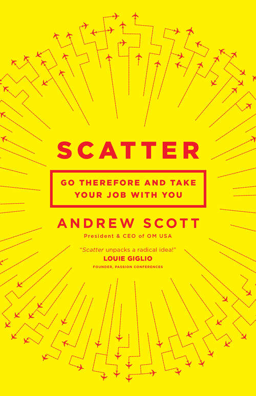 Book cover of Scatter: Go Therefore and Take Your Job With You