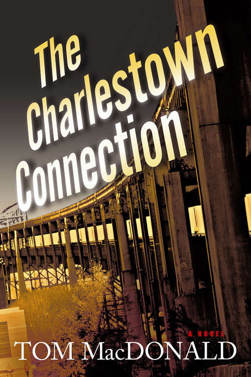 Book cover of The Charlestown Connection: A Dermot Sparhawk Thriller (Dermot Sparhawk Series #1)