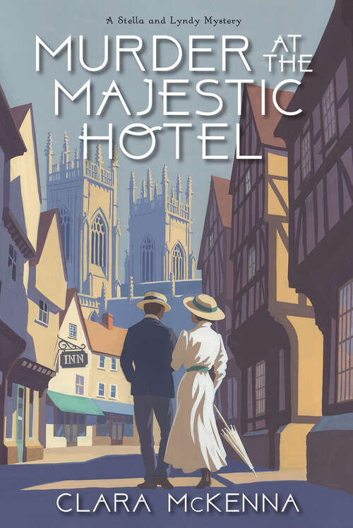 Book cover of Murder at the Majestic Hotel (A Stella and Lyndy Mystery #4)