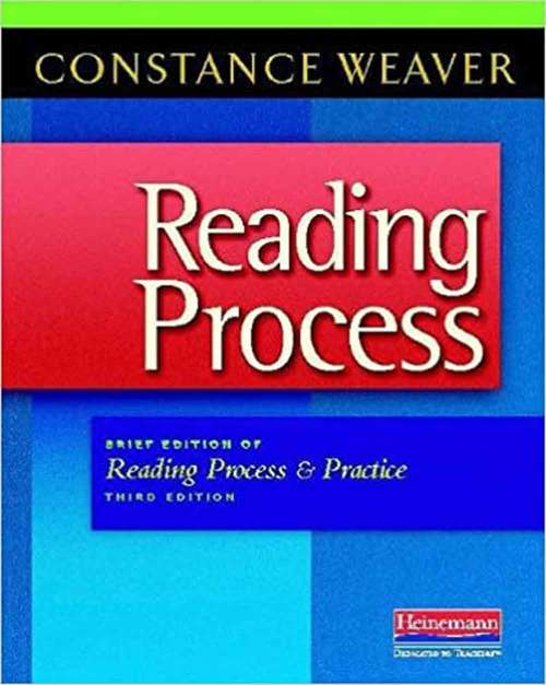 Book cover of Reading Process: Brief Edition Of Reading Process And Practice (Third Edition)