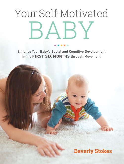 Book cover of Your Self-Motivated Baby