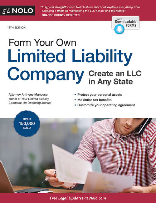 Book cover of Form Your Own Limited Liability Company: Create An LLC in Any State (Eleventh Edition)