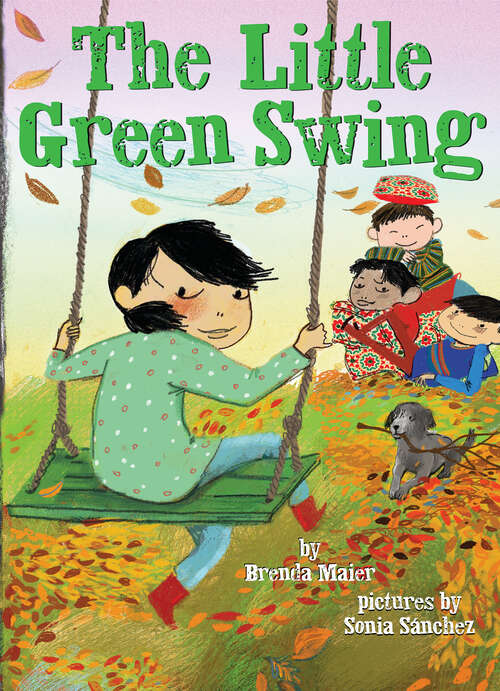 Book cover of The Little Green Swing (Little Ruby's Big Ideas)