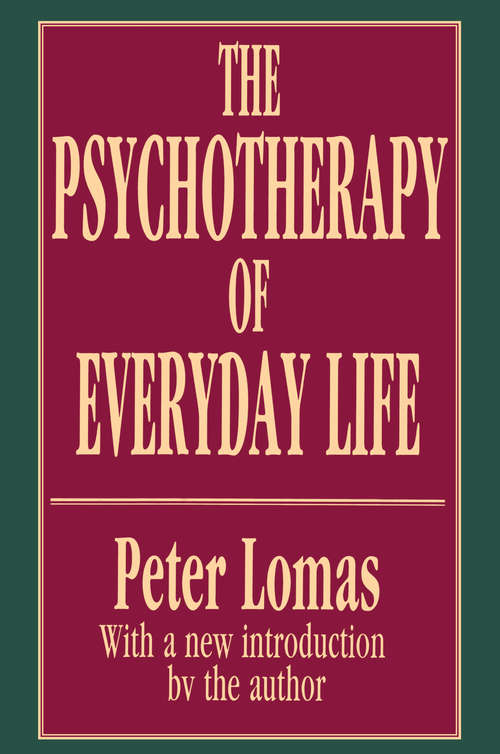 Book cover of The Psychotherapy of Everyday Life (History Of Ideas Ser.)