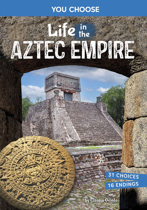 Book cover of Life in the Aztec Empire