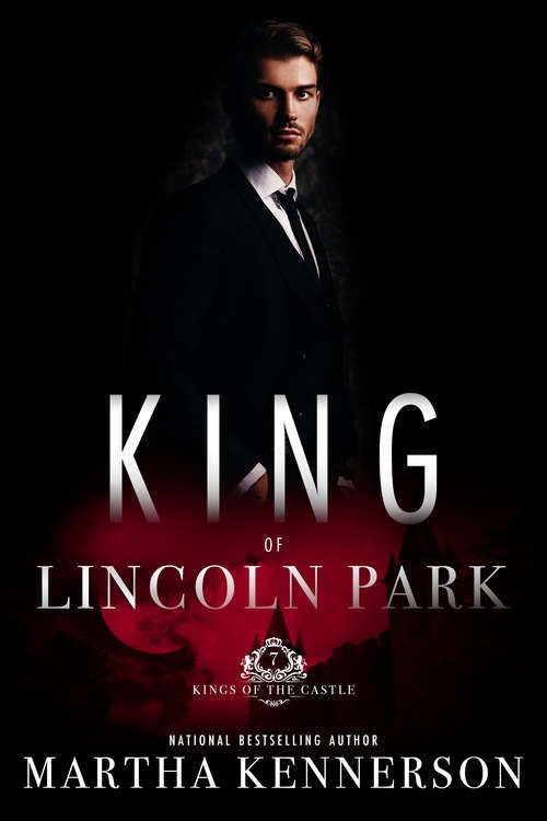 Book cover of King of Lincoln Park (Kings of the Castle #7)