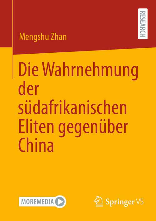 Book cover of Die Wahrnehmung der südafrikanischen Eliten gegenüber China (2024)