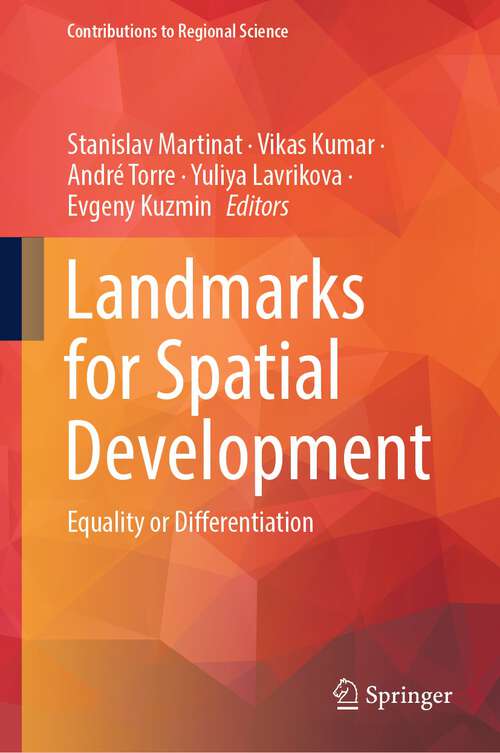 Book cover of Landmarks for Spatial Development: Equality or Differentiation (1st ed. 2023) (Contributions to Regional Science)