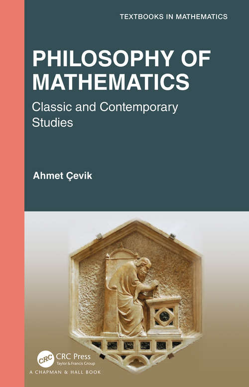 Book cover of Philosophy of Mathematics: Classic and Contemporary Studies (Textbooks in Mathematics)