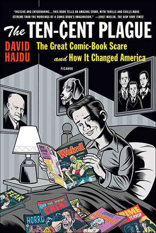Book cover of The Ten-Cent Plague: The Great Comic-Book Scare and How It Changed America