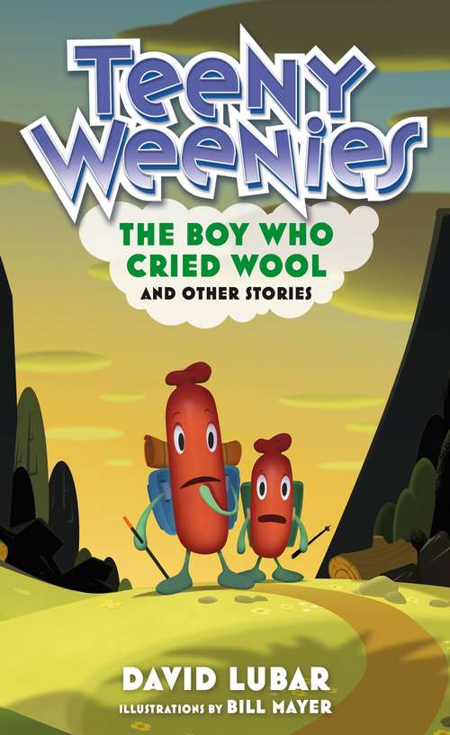 Book cover of Teeny Weenies: And Other Stories (Teeny Weenies #3)