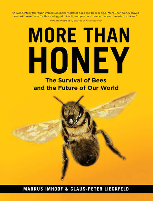 Book cover of More Than Honey: The Survival of Bees and the Future of Our World