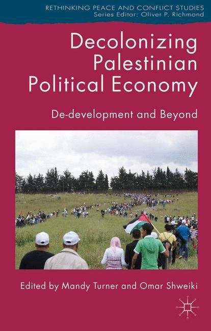 Book cover of Decolonizing Palestinian Political Economy