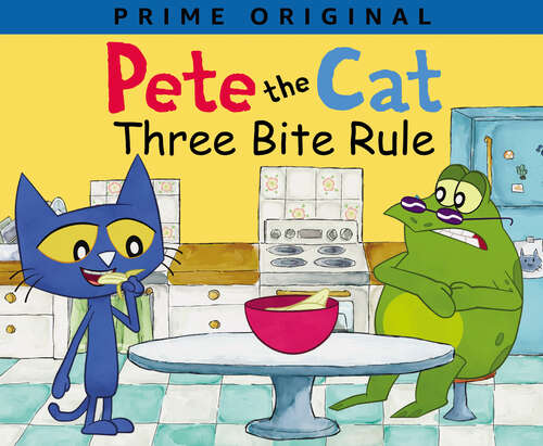 Book cover of Pete the Cat: Three Bite Rule (Pete the Cat)