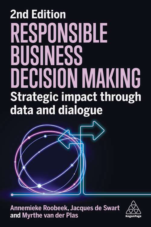 Book cover of Responsible Business Decision Making: Strategic Impact Through Data and Dialogue (2)