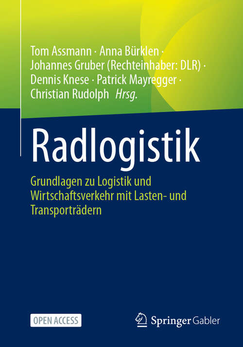 Book cover of Radlogistik: Grundlagen zu Logistik und Wirtschaftsverkehr mit Lasten- und Transporträdern (2024)