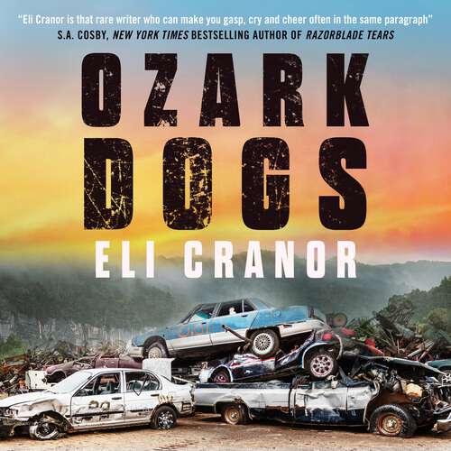 Book cover of Ozark Dogs: the acclaimed US crime thriller from the award-nominated author