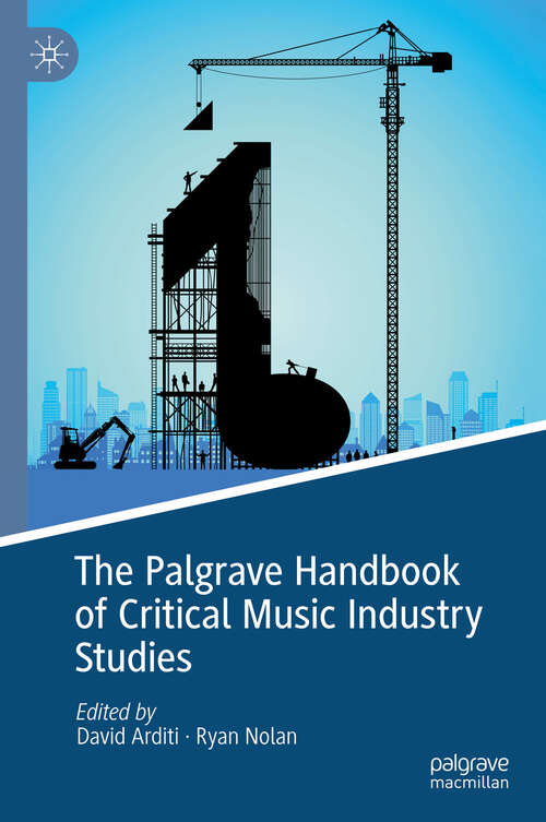 Book cover of The Palgrave Handbook of Critical Music Industry Studies (2024)