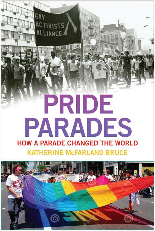 Book cover of Pride Parades: How a Parade Changed the World