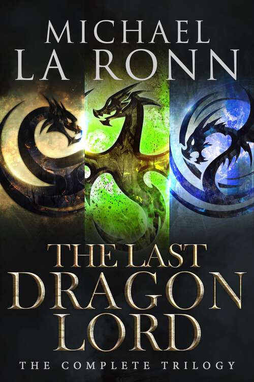 Book cover of The Last Dragon Lord: The Complete Series (The Last Dragon Lord)