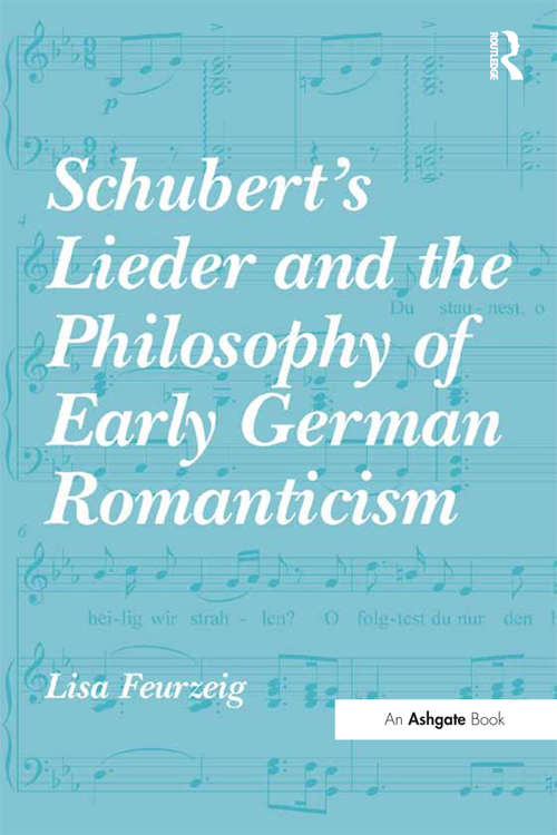 Book cover of Schubert's Lieder and the Philosophy of Early German Romanticism