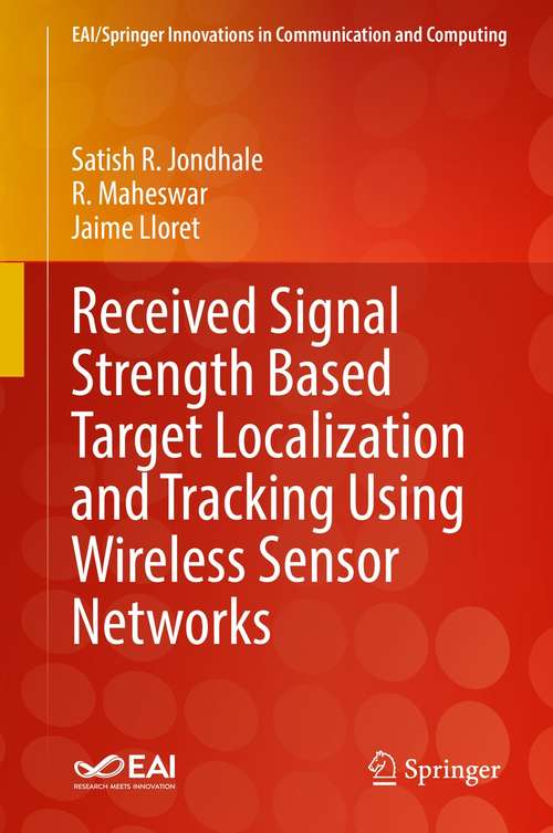 Book cover of Received Signal Strength Based Target Localization and Tracking Using Wireless Sensor Networks (1st ed. 2022) (EAI/Springer Innovations in Communication and Computing)