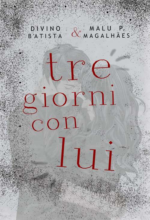Book cover of Tre Giorni Con Lui (Tre Giorni #1)