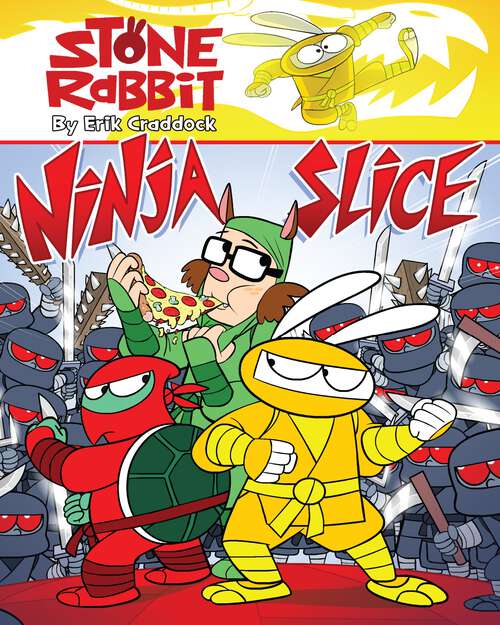 Book cover of Stone Rabbit #5: Ninja Slice (Stone Rabbit #5)
