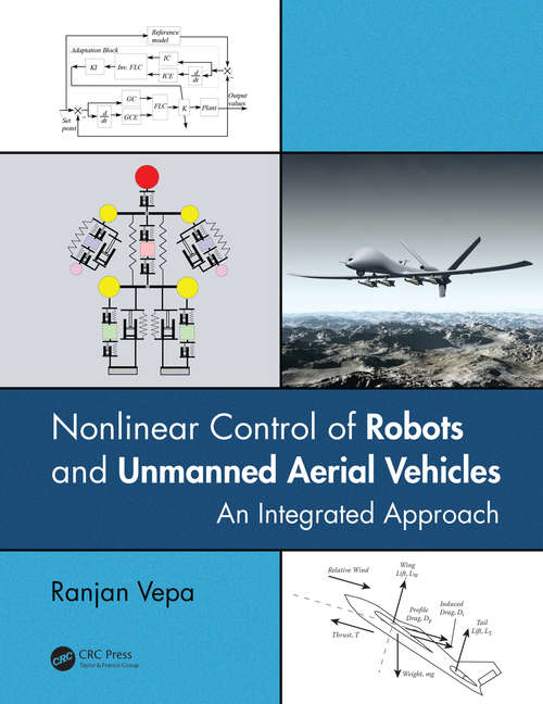 Book cover of Nonlinear Control of Robots and Unmanned Aerial Vehicles: An Integrated Approach