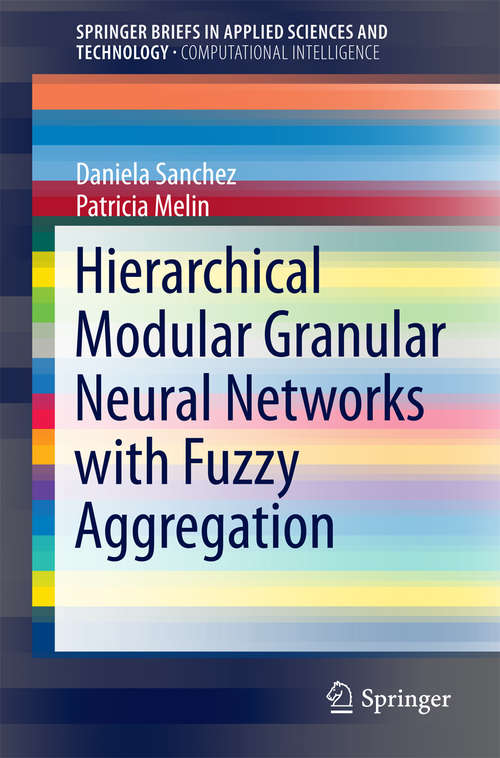 Book cover of Hierarchical Modular Granular Neural Networks with Fuzzy Aggregation
