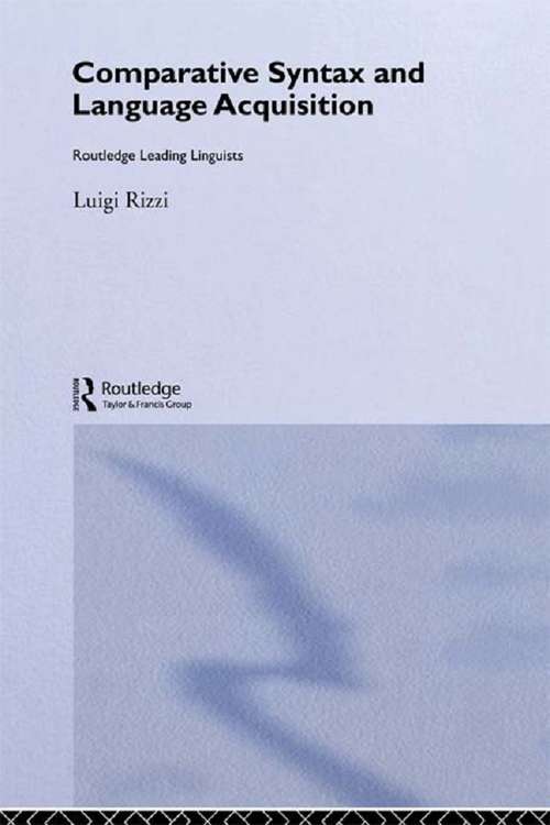 Book cover of Comparative Syntax and Language Acquisition (Routledge Leading Linguists: Vol. 7)