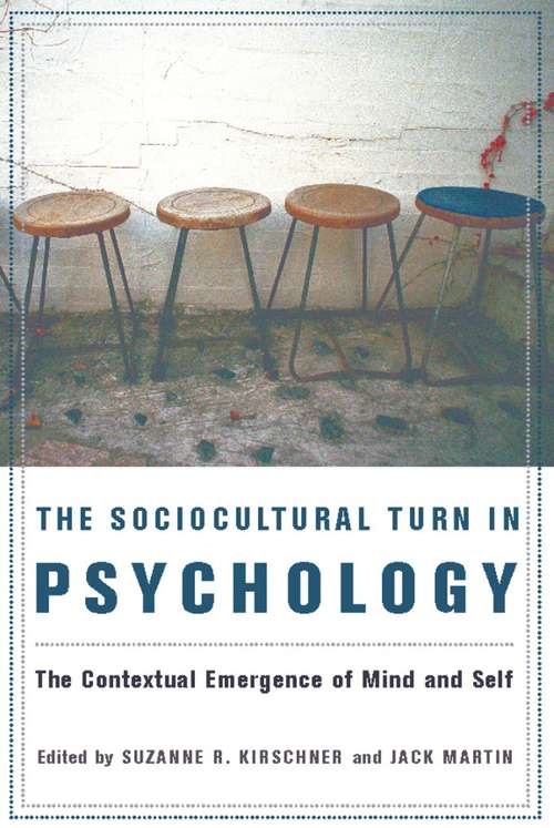 Book cover of The Sociocultural Turn in Psychology: The Contextual Emergence of Mind and Self