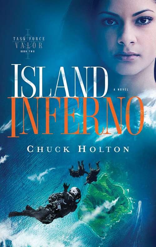 Book cover of Island Inferno (Task Force Valor Series #2)