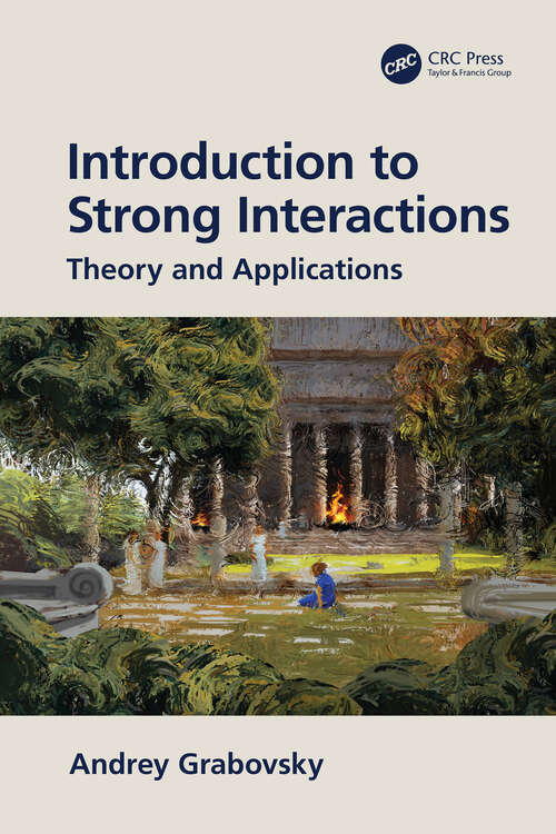 Book cover of Introduction to Strong Interactions: Theory and Applications