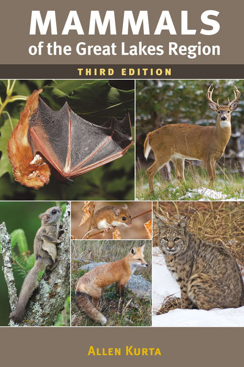 Book cover of Mammals of the Great Lakes Region, 3rd Ed.