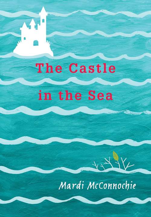 Book cover of The Castle in the Sea (The Flooded Earth)