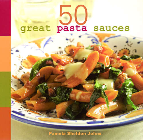 Book cover of 50 Great Pasta Sauces