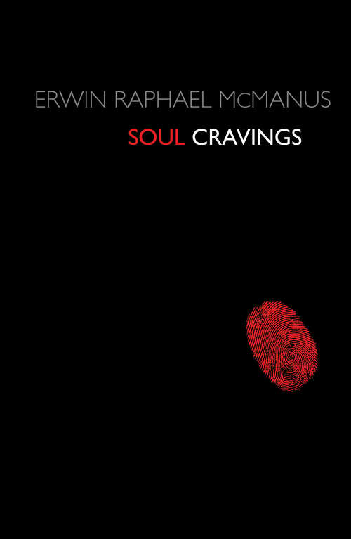 Book cover of Soul Cravings: An Exploration Of The Human Spirit