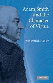 Book cover of Adam Smith And The Character Of Virtue