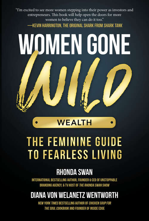 Book cover of Women Gone Wild: The Feminine Guide to Fearless Living