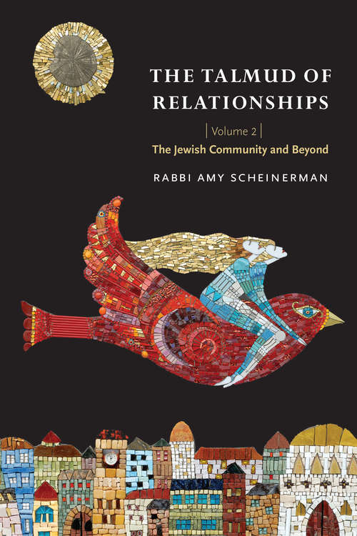 Book cover of The Talmud of Relationships, Volume 2: The Jewish Community and Beyond